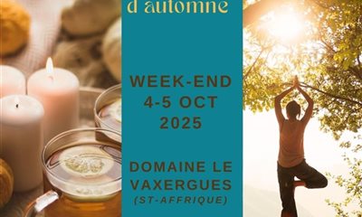 Week-end Yoga et Bien-Etre au Domaine le Vaxergues - 4 & 5 octobre 2025 🧘